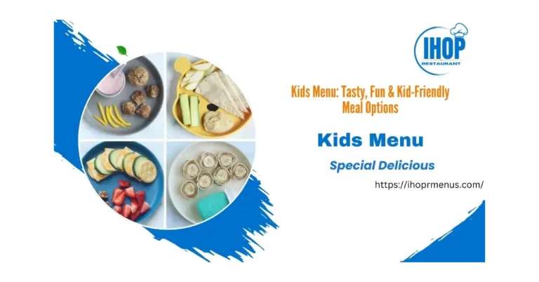 Kids Menu – fun and tasty meal options specially designed for children